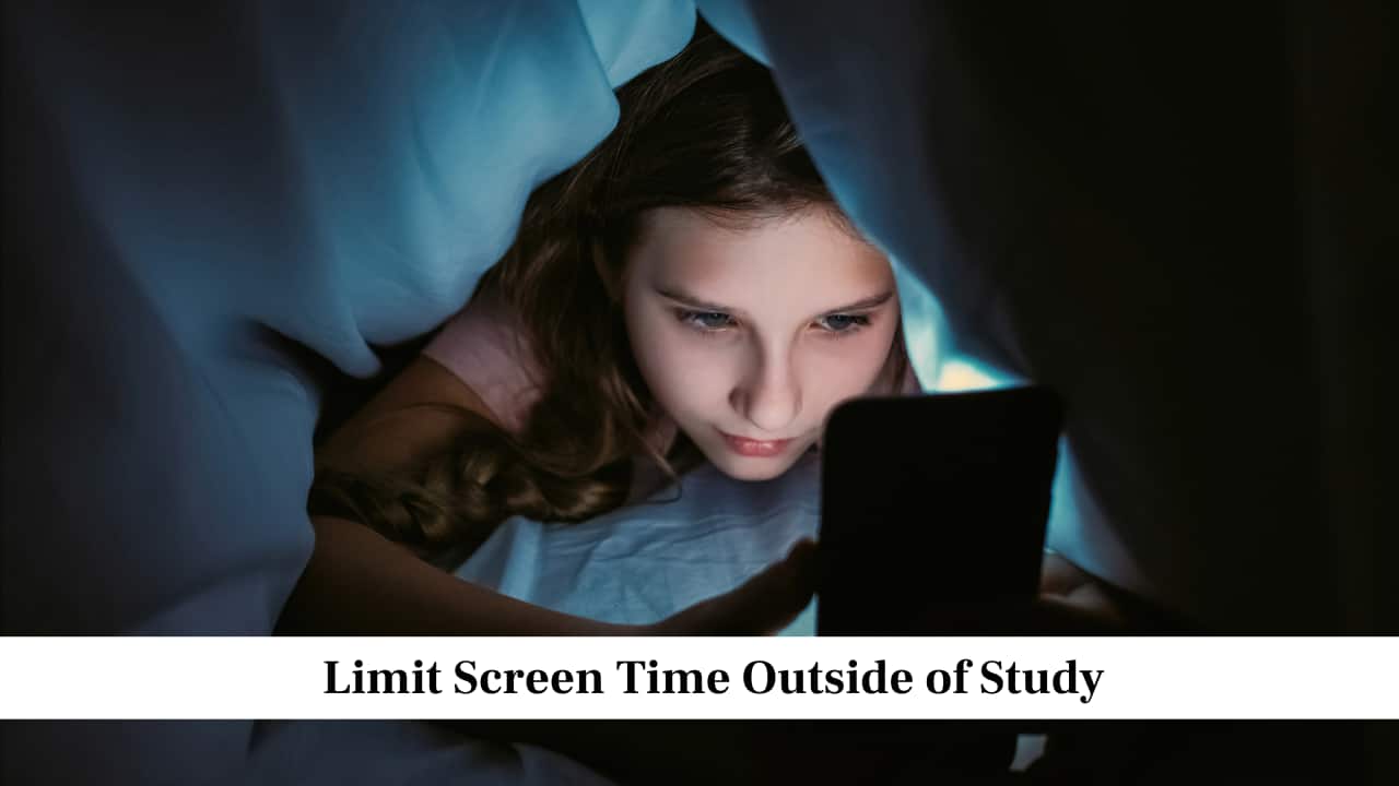 Limit Screen Time Outside of Study Limit Screen Time Outside of Study