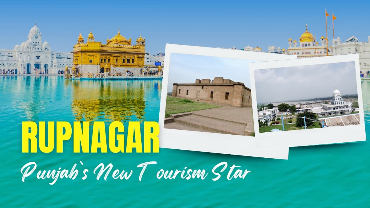 Rupnagar crowned Punjab’s tourism destination of the year — why this ancient city is the state’s new travel hotspot