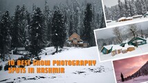 15 best spots for snow photography in Kashmir this winter