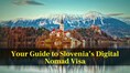 Slovenia launches digital nomad visa: Check eligibility, documents and how to apply