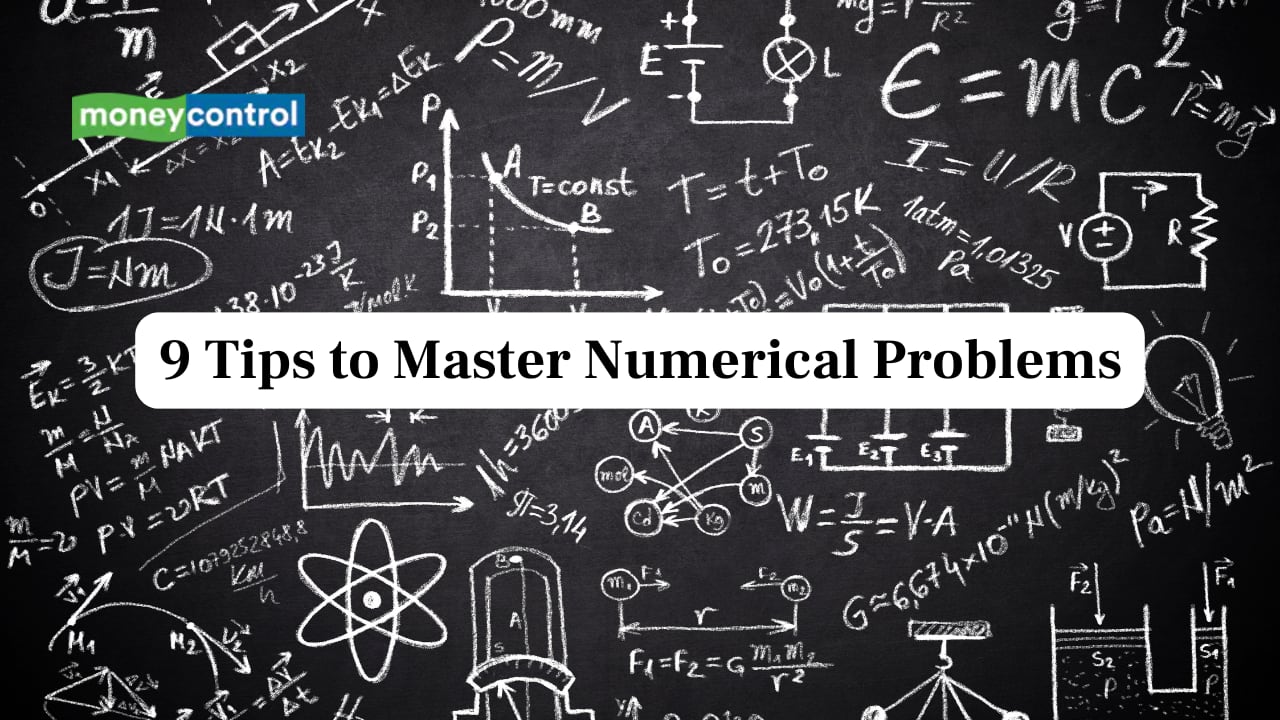 9 Tips to Master Numerical Problems in Physics & Chemistry for Boards