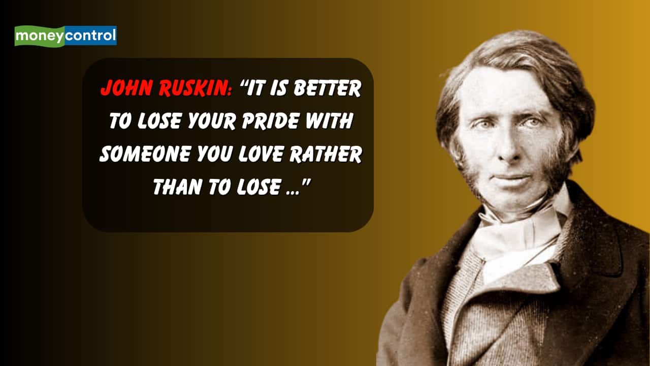 Quote of the Day by John Ruskin: “It is better to lose your pride with someone you love rather than to lose ...”