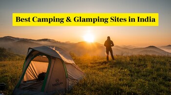 From starlit Himalayan camps to luxury desert tents and forest retreats, these are India’s best camping and glamping escapes for 2026.