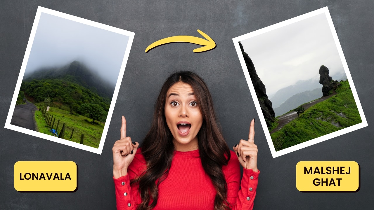 Malshej Ghat instead of Lonavala