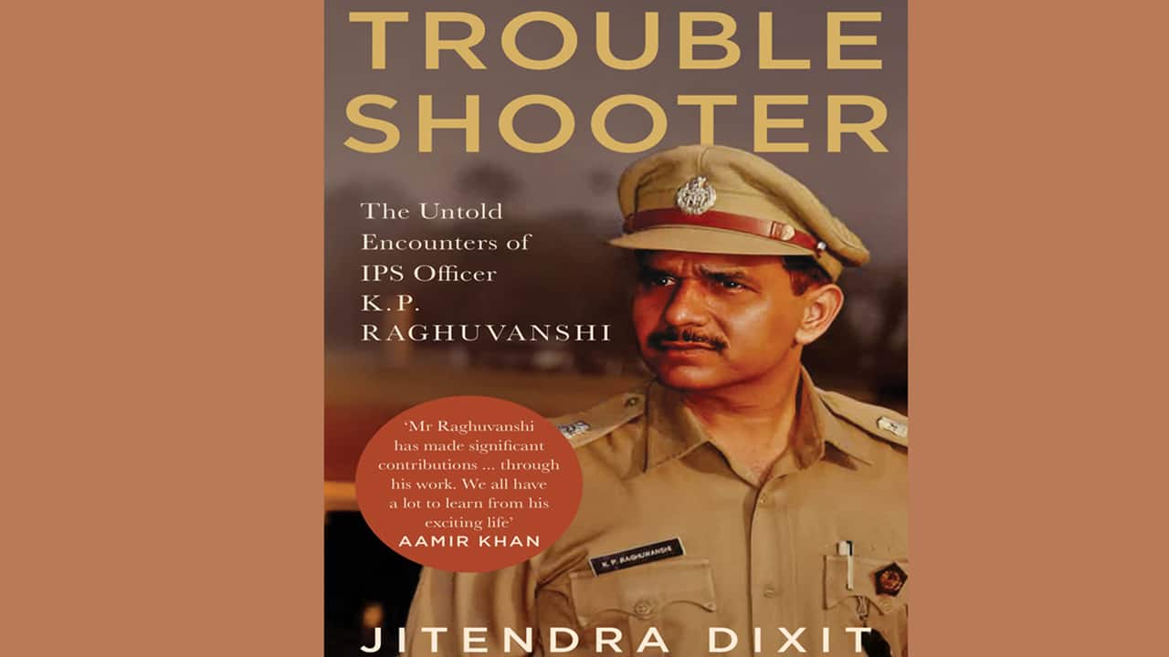 Book Extract | Troubleshooter: The Untold Encounters of IPS Officer K. P. Raghuvanshi
