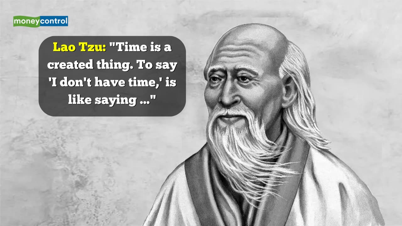 Quote of the Day by Lao Tzu: "Time is a created thing. To say 'I don't have time,' is like saying ..."
