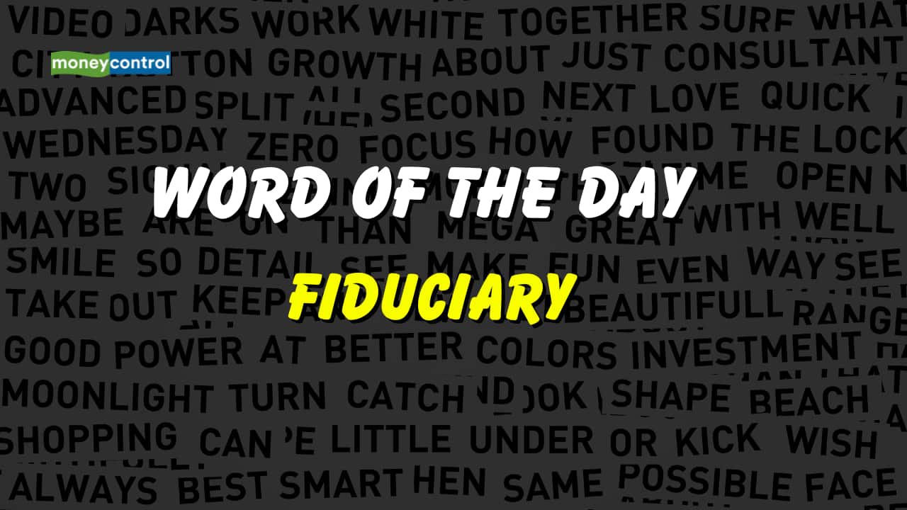 Word of the Day: Fiduciary
