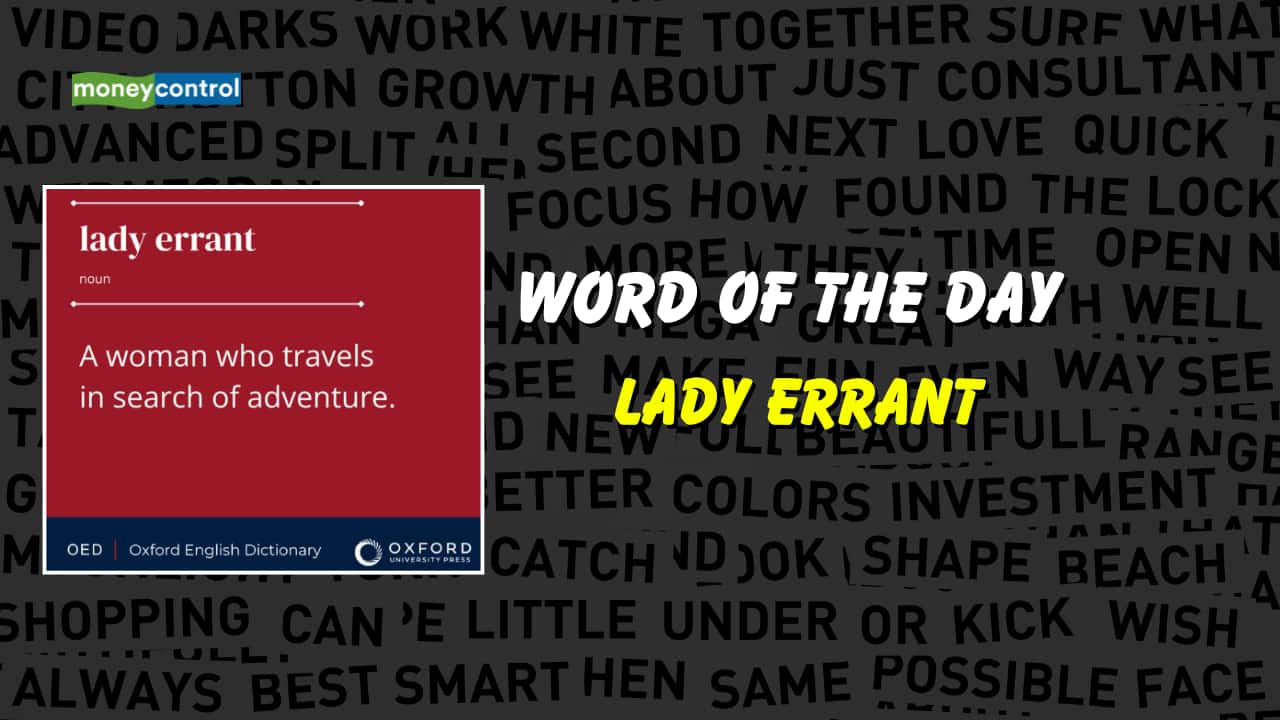 Oxford Word of the Day: Lady errant