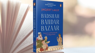 Book Extract |  Badshah, Bandar, Bazaar: Commerce and Everyday Life in the Mughal World