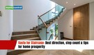 Vastu for Staircase: Best direction, step count & tips for home prosperity