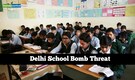 9 Delhi schools receive bomb threats, search operations underway