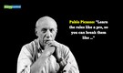 Quote of the Day by Pablo Picasso: "Learn the rules like a pro, so you can break them like ..."