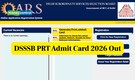 DSSSB PRT Admit Card 2026 Released, Check Link to Download Here