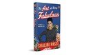 Book Extract | The Art of Being Fabulous: 10 Rules for a Beautiful Mind & Life by Shalini Passi