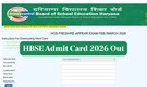 HBSE Admit Card 2026 for Class 10th, 12th Out, Check Steps to Download Here