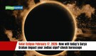 Solar Eclipse February 17, 2026: How will today’s Surya Grahan impact your zodiac sign? check horoscope