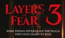 Layers of Fear 3 is coming: Here’s what developer Bloober Team revealed