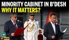 Explained: Why Hindu & Buddhist Ministers in Bangladesh Cabinet Matter