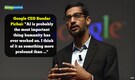 Quote of the Day by Google CEO Sundar Pichai: "AI is probably the most important thing humanity has ever worked on. I think of it as something more profound than ..."