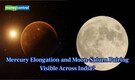 Two Celestial Event: Mercury at its brightest and Moon close to Saturn — Will India witness this on 19th February?