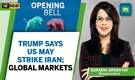 Trump Weighs Iran Strike; Global Markets Wobble — Can Nifty Hold 25,500? | Opening Bell