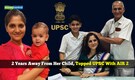 IAS Mother Who Never Gave Up: 2 Years Away From Her Child, Topped UPSC With AIR 2