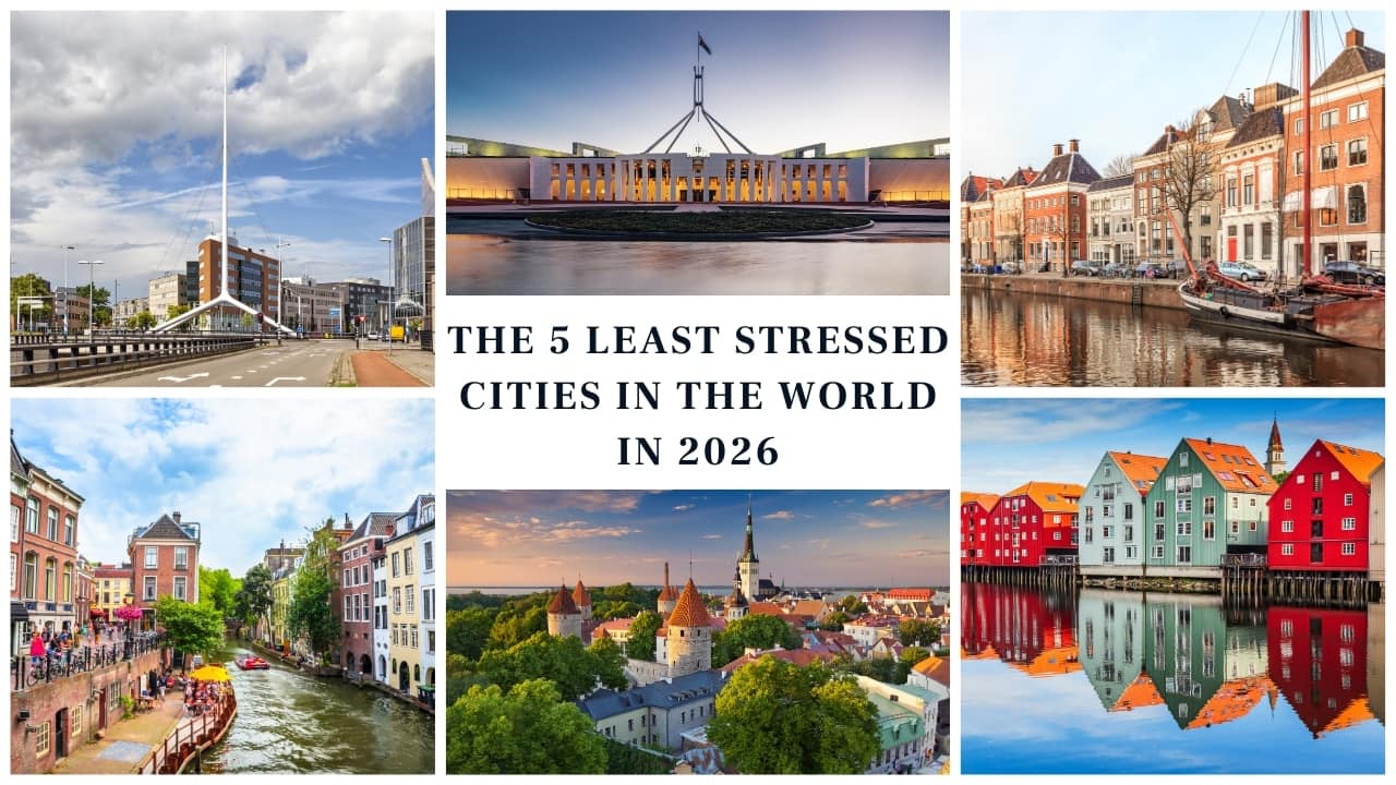 The 5 least stressed cities in the world