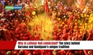Why is Lathmar Holi celebrated? The story behind Barsana and Nandgaon’s unique tradition