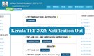Kerala TET 2026 Notification Out, Check Application Dates & Other Details Here