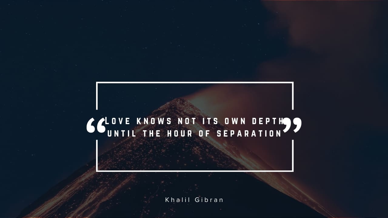 Khalil Gibran quotes