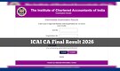 ICAI CA Final Result 2026 OUT icai.nic.in today, direct link to check your scorecard here