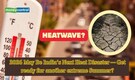 50°C Summer again in 2026? Scientists warn of another 'heatwave" year for India