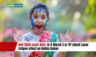 Holi 2026 exact date: Is it March 3 or 4? check Lunar Eclipse effect on Holika Dahan