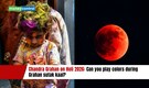 Chandra Grahan on Holi 2026: Can you play colors during Grahan sutak kaal?