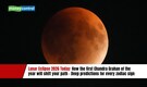 Lunar Eclipse 2026 Today: How the first Chandra Grahan of the year will shift your path - Deep predictions for every zodiac sign