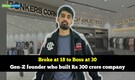 Broke at 18 to Boss at 30: 12th Pass Gen-Z founder who built Rs 300 crore company after family bankruptcy