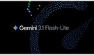 Google expands Gemini 3 lineup with budget-focused 3.1 Flash-Lite model
