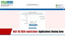 NEET UG registration 2026: Applications closing soon; check last date and steps to apply, direct link here