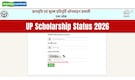 UP Scholarship Status 2026: Check application and payment update at scholarship.up.gov.in; direct link here