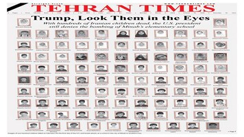 ‘Look into their eyes, Trump’: Tehran Times’ haunting front page on Minab school tragedy sparks global debate