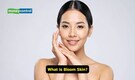 Korean skincare philosophy ‘bloom skin’ is the latest skin trend, here’s how to get it right