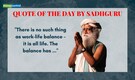 Quote of the Day by Sadhguru: 