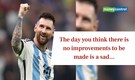 Quote of the day by Lionel Messi: 