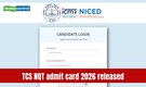 TCS NQT admit card 2026 out at tcsion.com: Download hall ticket for April exam cycle; direct link here