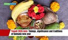 Yugadi 2026 date: Timings, significance and traditions of Kannada new year