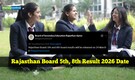 Rajasthan Board 5th, 8th Result 2026 Date Announced: Check your scorecard on March 24 @ rajshaladarpan.nic.in