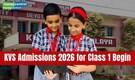 KVS admission 2026-27 online applications begin for class 1; check required documents & direct link here