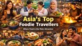Asia’s biggest foodie travellers revealed: These countries travel for taste, not just sights