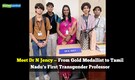 India's 1st Transgender English Professor: Meet Dr N Jency —  first trans woman to earn a PhD in Tamil Nadu