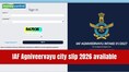 IAF Agniveervayu City Slip 2026 out for Phase I; check allotted exam city, direct link here
